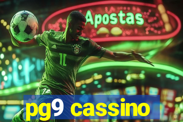 pg9 cassino